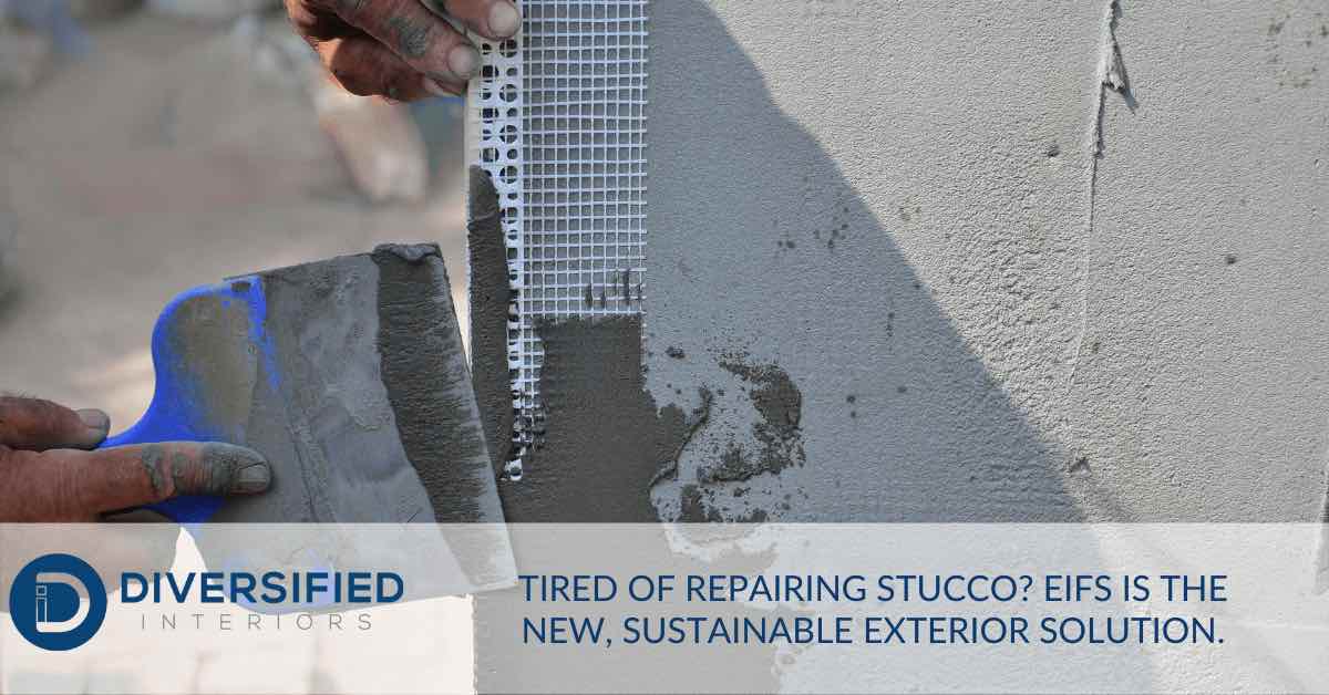 Tired Of Repairing Stucco? EIFS Is The New, Sustainable Exterior Solution.