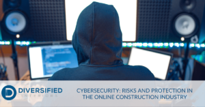 Cybersecurity_ Risks and Protection in the Online Construction Industry